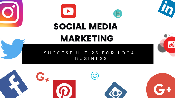 Social Media Marketing Tips For Local Business