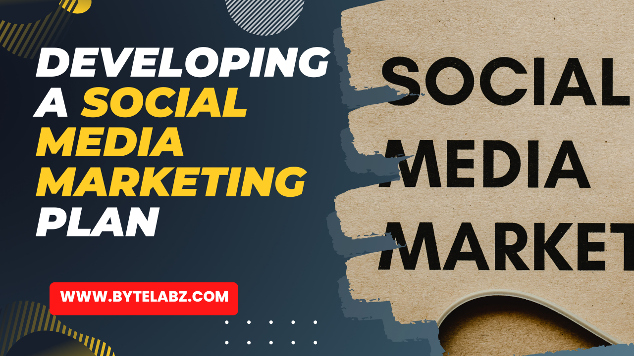 Developing A Social Media Marketing Plan
