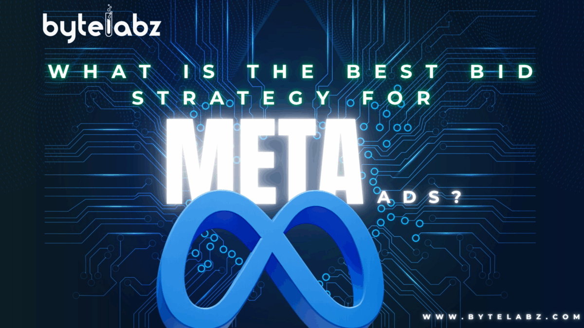 An image showing text "what is the best bid strategy for meta ads?" and a meta logo is showing. In the top left corner there is a logo of Bytelabz.