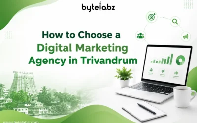 How to Choose a Digital Marketing Agency in Trivandrum